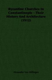 Cover of: Byzantine Churches In Constantinople - Their History And Architecture (1912)