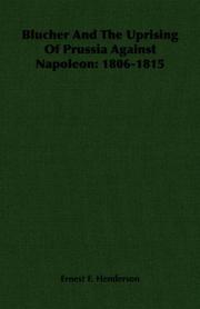 Cover of: Blucher And The Uprising Of Prussia Against Napoleon: 1806-1815