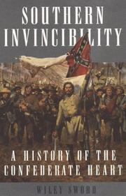 Cover of: Southern invincibility: a history of the Confederate heart