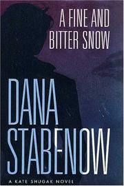 Cover of: A fine and bitter snow: a Kate Shugak novel