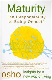 Cover of: Maturity: the responsibility of being oneself