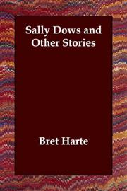 Sally Dows and Other Stories by Bret Harte