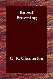 Robert Browning by Gilbert Keith Chesterton