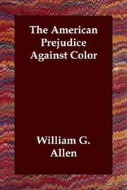 Cover of: The American Prejudice Against Color