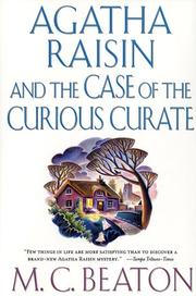 Agatha Raisin and the case of the curious curate by M. C. Beaton