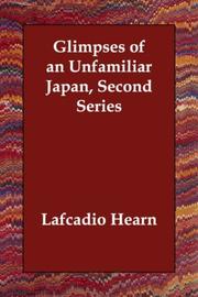 Cover of: Glimpses of an Unfamiliar Japan, Second Series