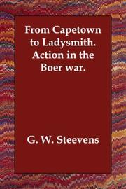 Cover of: From Capetown to Ladysmith.   Action in the Boer war.
