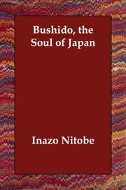 Cover of: Bushido, the Soul of Japan by Inazo Nitobé