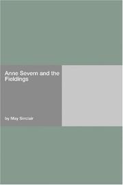 Anne Severn and Fieldings by May Sinclair