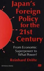Cover of: Japan's foreign policy for the 21st century: from economic superpower to what power?