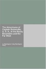Cover of: The Adventures of Captain Bonneville, U. S. A., in the Rocky Mountains and the Far West | Washington Irving