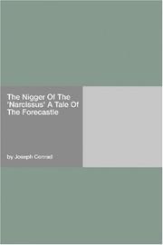 Cover of: The Nigger Of The "Narcissus" A Tale Of The Forecastle by Joseph Conrad