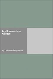 My summer in a garden by Charles Dudley Warner