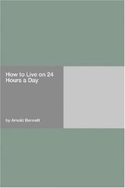Cover of: How to live on 24 hours a day