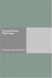 Pointed Roofs. Pilgrimage by Dorothy Miller Richardson