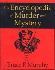 The encyclopedia of murder and mystery by Bruce Murphy