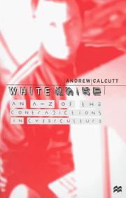 Cover of: White noise: an A-Z of the contradictions in cyberculture