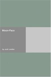 Cover of: Moon-Face by Jack London