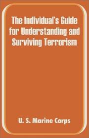 Cover of: The Individual's Guide for Understanding and Surviving Terrorism