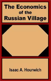 Cover of: The Economics of the Russian Village by Isaac Aaronovich Hourwich