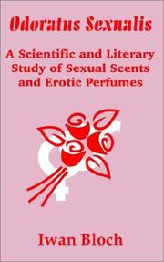 Cover of: Odoratus Sexualis: A Scientific and Literary Study of Sexual Scents and Erotic Perfumes