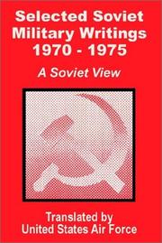 Cover of: Selected Soviet Military Writings 1970 - 1975: A Soviet View
