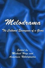 Cover of: Melodrama: The Cultural Emergence of a Genre