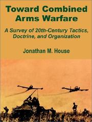 Cover of: Toward Combined Arms Warfare by Jonathan M. House