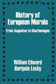Cover of: History of European Morals: From Augustus To Charlemagne