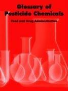 Cover of: Glossary of Pesticide Chemicals
