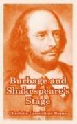 Cover of: Burbage And Shakespeare's Stage