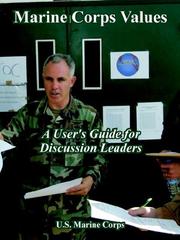 Cover of: Marine Corps Values: A User' Guide for Discussion Leaders