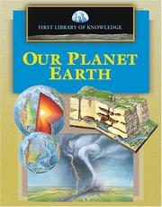 Cover of: First Library of Knowledge - Our Planet Earth (First Library of Knowledge) by Orpheus.