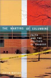 The Martyrs of Columbine by Justin Watson