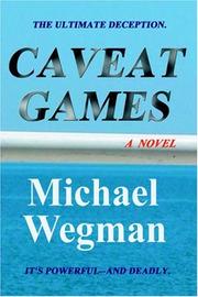 Cover of: Caveat Games by Michael Wegman