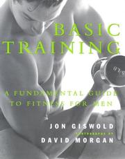Cover of: Basic Training: A Fundamental Guide to Fitness for Men