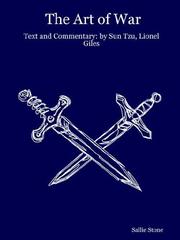 Cover of: The Art of War: Text and Commentary: By Sun Tzu, Lionel Giles, Sallie Stone