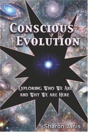 Cover of: Conscious Evolution: Exploring Who We Are and Why We are Here