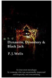 Cover of: Dynamite, Dysentery & Black Jack