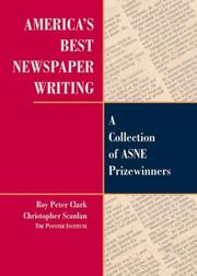 Cover of: America's best newspaper writing: a collection of ASNE prizewinners