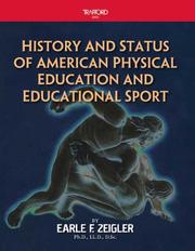 Cover of: History and Status of American Physical Education And Educational Sport