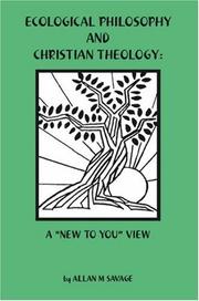 Cover of: Ecological Philosophy and Christian Theology: A "New to You" View