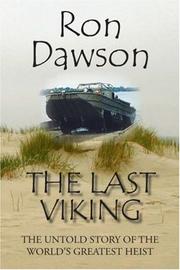 Cover of: The Last Viking: The Untold Story of the World's Greatest Heist