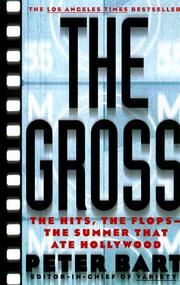 Cover of: The Gross: The Hits, The Flops: The Summer That Ate Hollywood