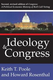 Ideology and Congress by Keith T. Poole, Howard Rosenthal