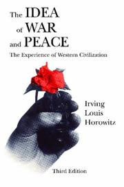 Cover of: The Idea of War and Peace: The Experience of Western Civilization