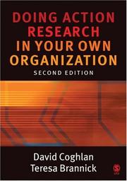 Doing action research in your own organization by David Coghlan, Teresa Brannick