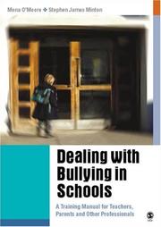 Cover of: Dealing with Bullying in Schools: A Training Manual for Teachers, Parents and Other Professionals