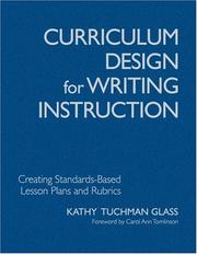 Curriculum design for writing instruction by Kathy Tuchman Glass