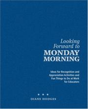 Looking Forward to Monday Morning by Diane Hodges